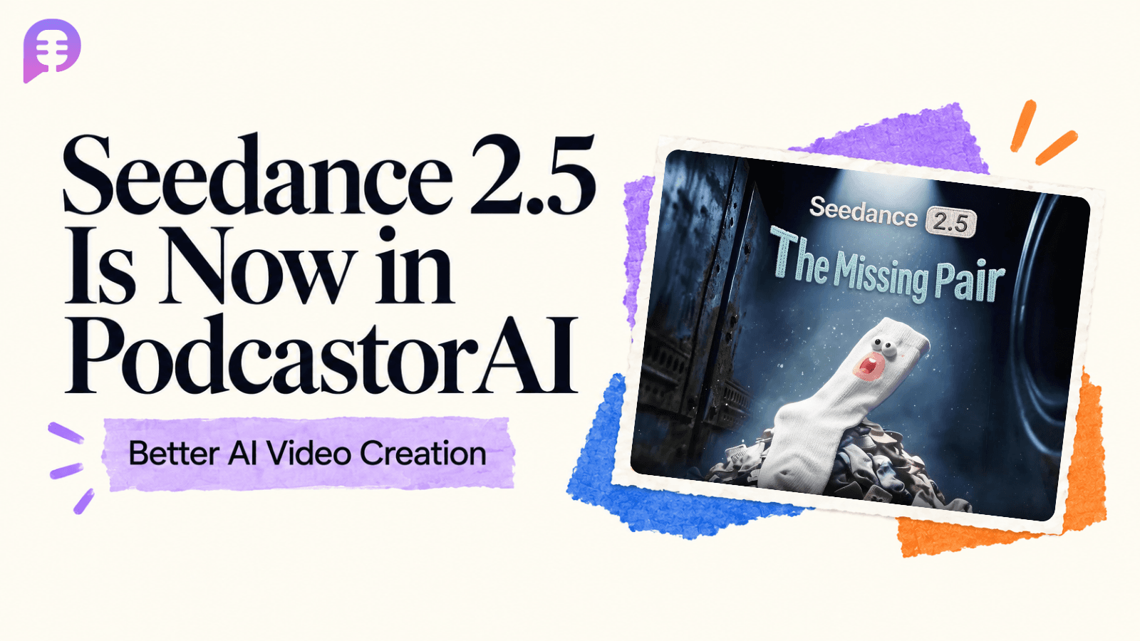 PodcastorAI Adds Seedance 2.5 for Better AI Video Creation